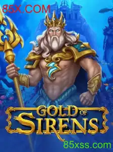 GoldofSirens: Explorando Aventuras e Desafios no Novo Jogo da 85X.COM